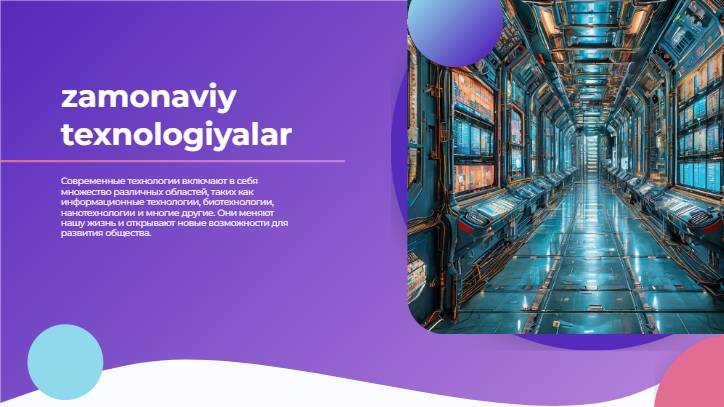 [Презентация] zamonaviy texnologiyalar